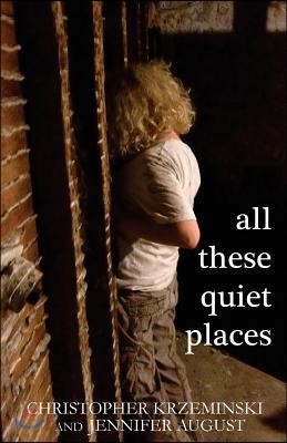 All These Quiet Places