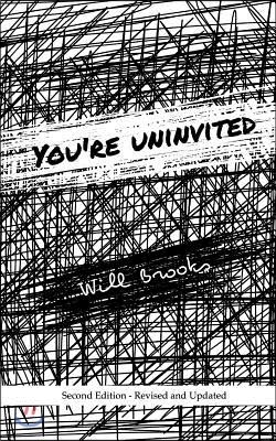 You're Uninvited: A Collection of Poetry and Short Fiction