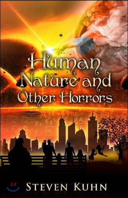 Human Nature and Other Horrors