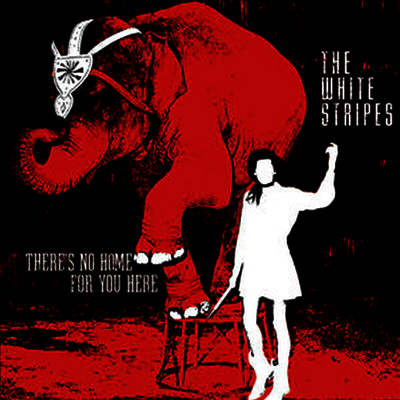 White Stripes — There's No Home for You Here/I Fought Piranhas (Remastered)(7" Single) 앨범 커버