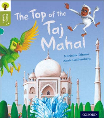 Oxford Reading Tree Story Sparks: Oxford Level 7: The Top of the Taj Mahal