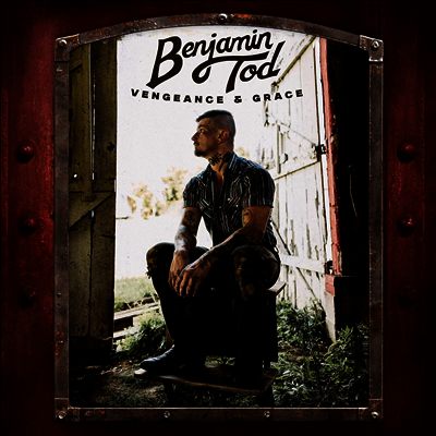 Benjamin Tod — Vengeance And Grace 앨범 커버