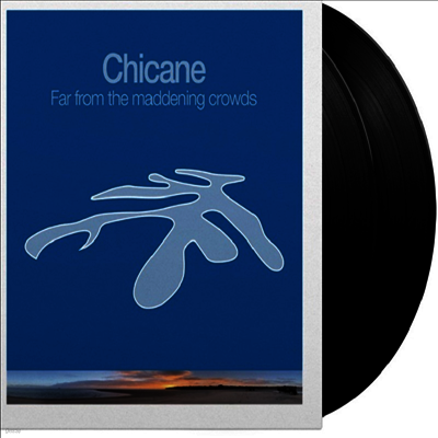Chicane — Far From The Maddening Crowds 앨범 커버