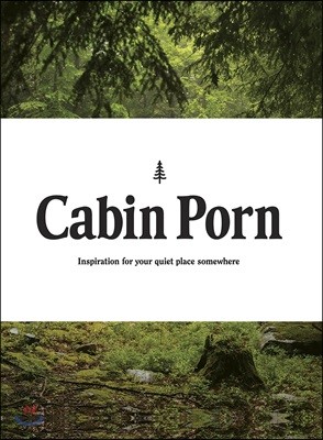 Cabin Porn