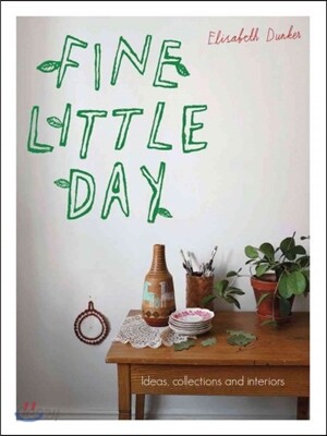 Fine Little Day: Ideas, Collections and Interiors