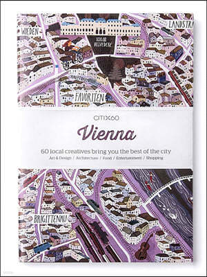 Citix60: Vienna: 60 Creatives Show You the Best of the City