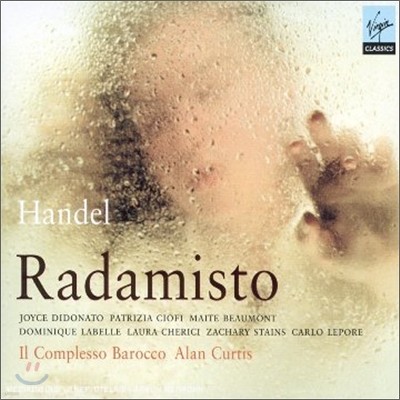 Handel : Radamisto : Il Complesso BaroccoAlan Curtis