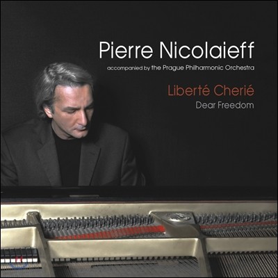 Pierre Nicolaieff - Liberte Cherie (Dear Freedom) 피에르 니콜라이에프