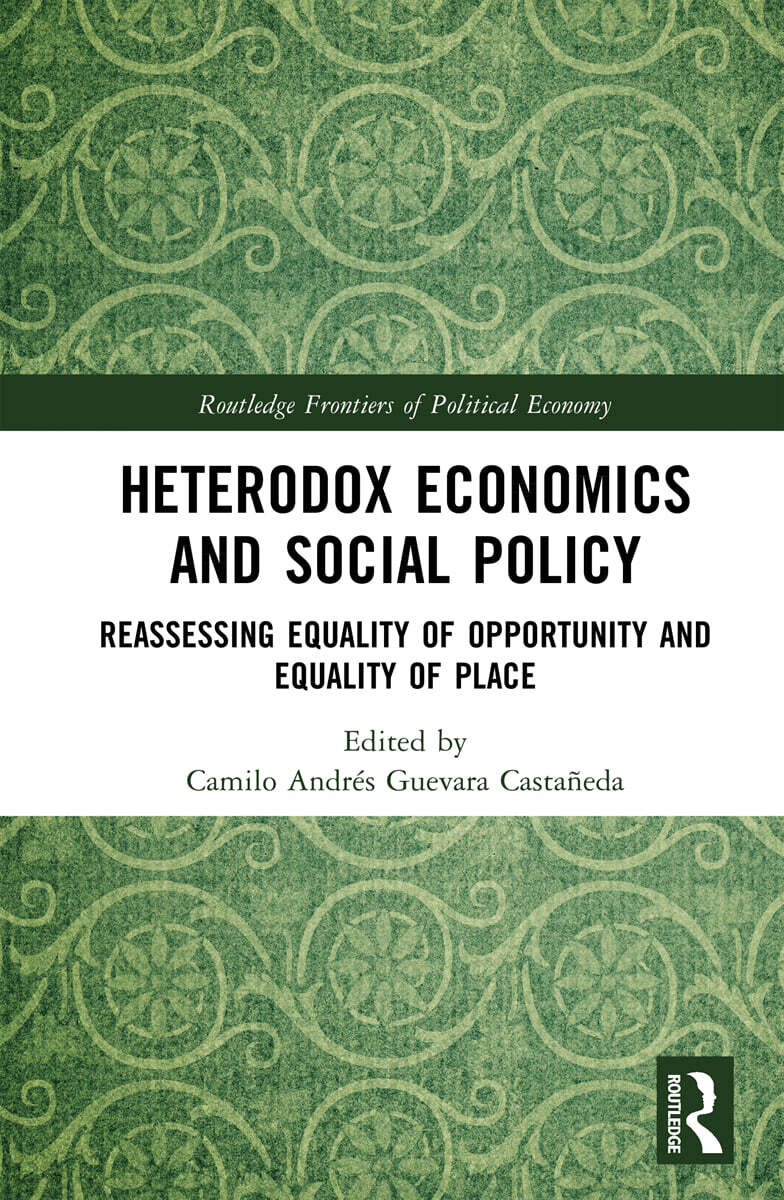 Heterodox Economics and Social Policy