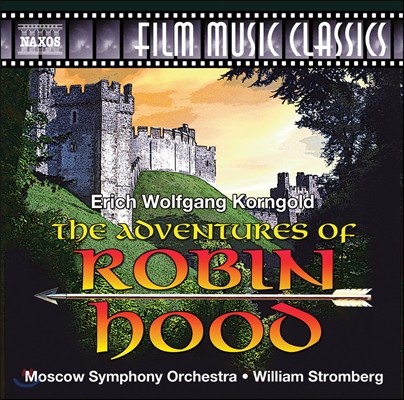 William Stromberg ڸƮ: κ   (Korngold: The Adventures of Robin Hood)