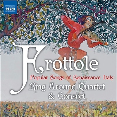 Ring Around Quartet ׻ ô Ż α ǰ (Frottole - Popular songs of Renaissance Italy)