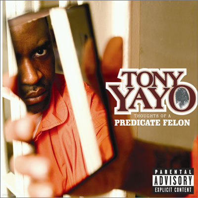 Tony Yayo - Thoughts of a Predicate Felon