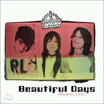 Beautiful Days (ƼǮ ) - Beauti_Fool