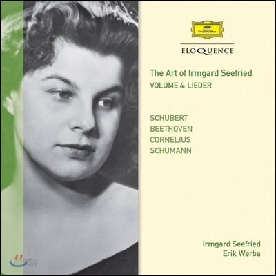 Irmgard Seefried 이름가르트 지프리트 4집: 가곡집 '슈베르트,베토벤,코르넬리우스,슈만 (Vol.4 Lieder 'Schubert,Beethoven,Cornelius,Schumann')