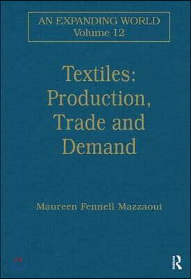 Textiles: Production, Trade and Demand