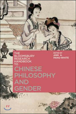 The Bloomsbury Research Handbook of Chinese Philosophy and Gender