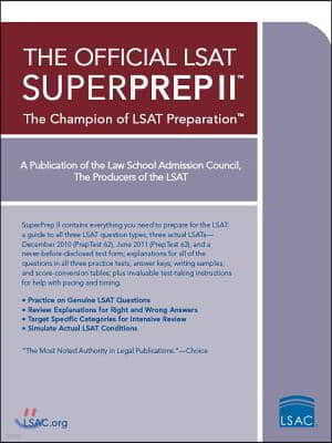 The Official LSAT Superprep II: The Champion of LSAT Prep