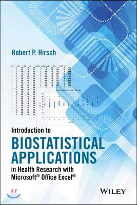 Introduction to Biostatistical Applications in Health Research with Microsoft Office Excel