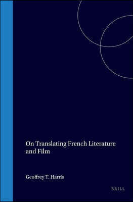 Brill Academic Pub On Translating French Literature and Film