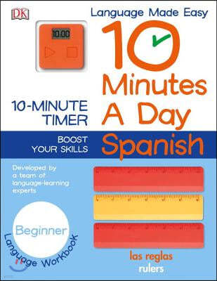10 Minutes a Day: Spanish, Beginner: Developed by a Team of Language-Learning Experts