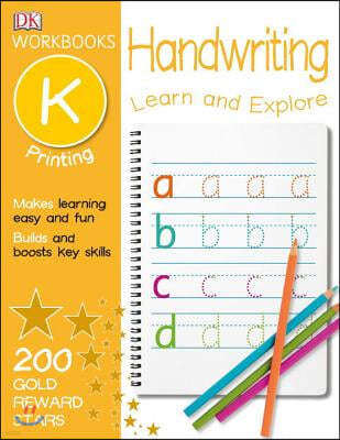 DK Workbooks: Handwriting: Printing, Kindergarten: Learn and Explore