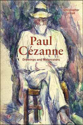 Paul C?zanne: Drawings and Watercolors