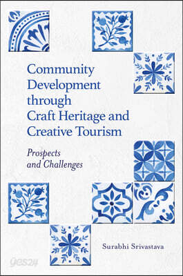 Community Development Through Craft Heritage and Creative Tourism