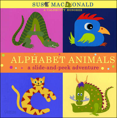 Alphabet Animals: A Slide-And-Peek Adventure