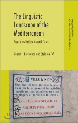 The Linguistic Landscape of the Mediterranean: French and Italian Coastal Cities