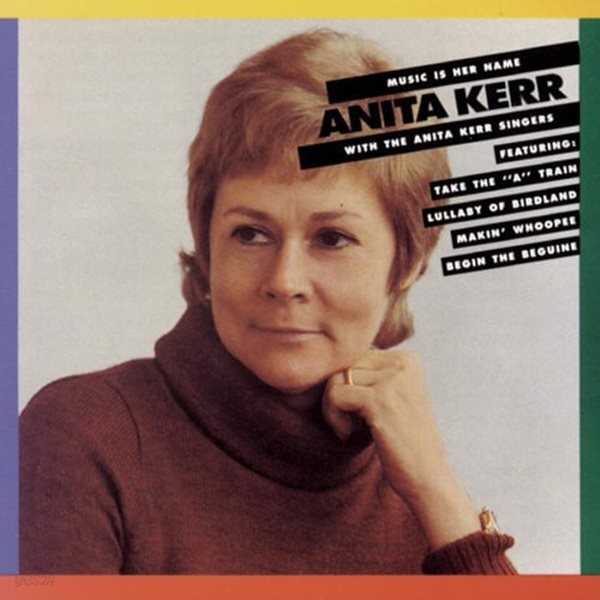 Anita Kerr - Music Is Her Name [REMASTERED][1992년 SONY MUSIC 미국발매반]