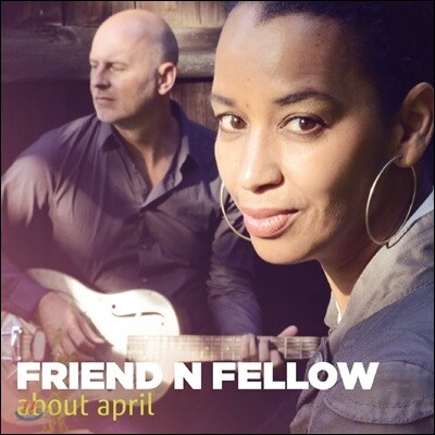 Friend N Fellow - About April