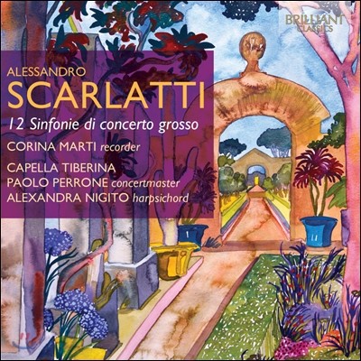 Capella Tiberina ˷ īƼ: ü ׷μ Ŀ  12 Ͼ (A. Scarlatti: 12 Sinfonie Di Concerto Grosso)