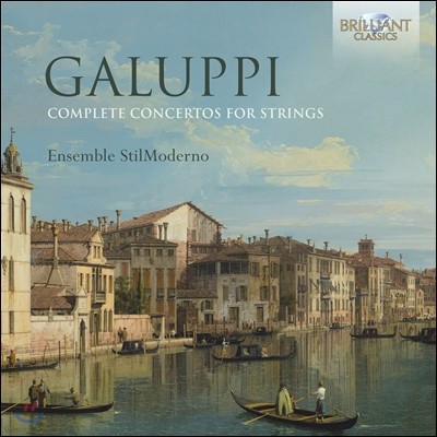 Ensemble Stil Moderno :   ְ  (Galuppi: Complete Concertos For Strings)