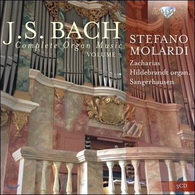 Stefano Molardi :  ǰ 3 (J.S. Bach: Complete Organ Music Vol.3)