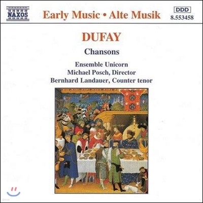 Ensemble Unicorn :  (Early Music - Dufay: Chansons)