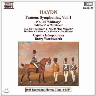 Barry Wordsworth 하이든: 유명 교향곡 1집 - 100번 '군대', 82번 '곰', 96번 '기적' (Haydn: Symphonies Military, The Bear, The Miracle)