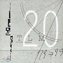 Tetsuo Sakurai (테츠오 사쿠라이) - TLM20 (20주년 라이브앨범)