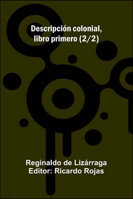 Alpha Edition Descripcion colonial, libro segundo (2/2)