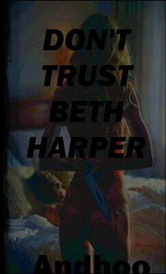 Prch Ent. Don't Trust Beth Harper