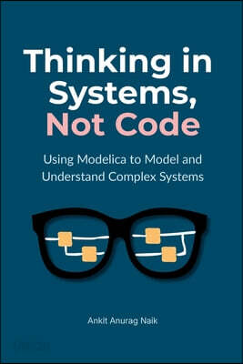 Thinking in Systems, Not Code: Using Modelica to Model and Understand Complex Systems