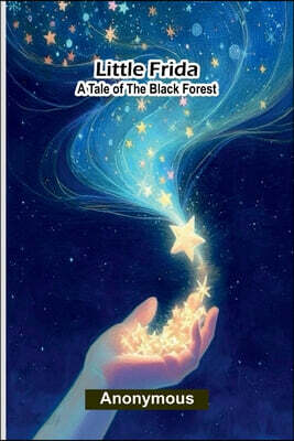 Little Frida: A Tale of the Black Forest
