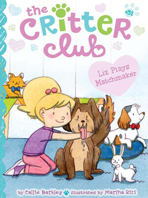 The Critter Club #31 : Liz Plays Matchmaker