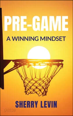 Pre-Game: A Winning Mindset