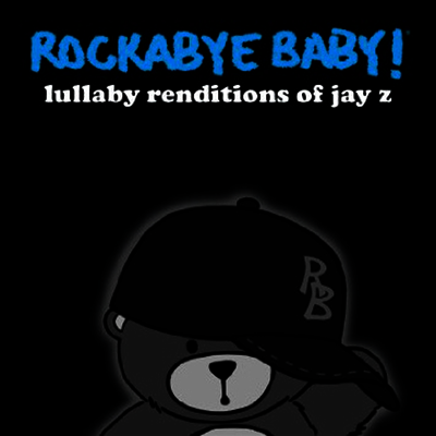 Rockabye Baby — Lullaby Renditions Of Jay Z (Limited Edition) 앨범 커버