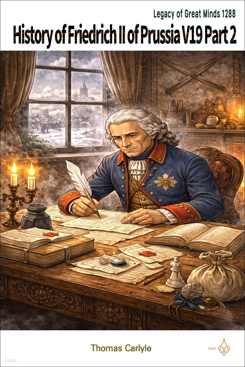 History of Friedrich II of Prussia V19 Part 2