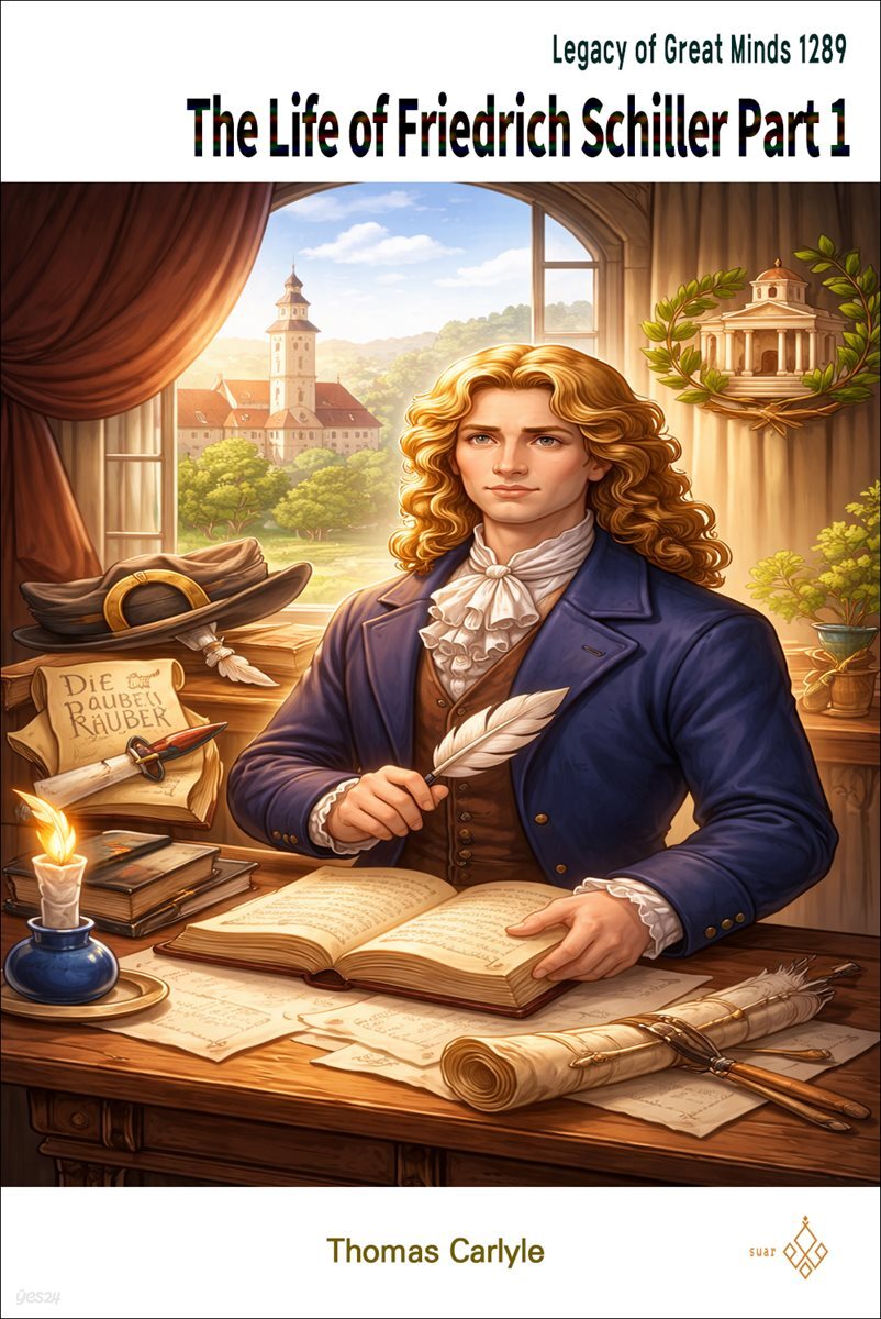 The Life of Friedrich Schiller Part 1