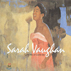 Sarah Vaughan () - Love Me Or Leave Me