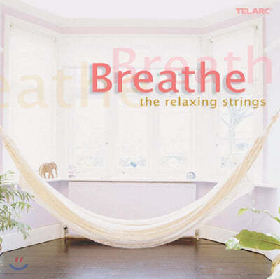 편안한 휴식을 위한 현의 앙상블 (Breathe - The Relaxing Strings) 