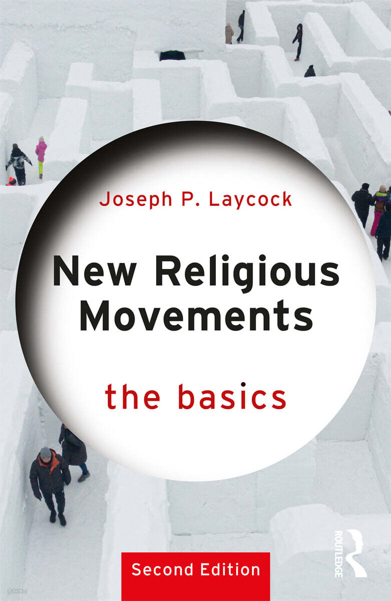 New Religious Movements: The Basics