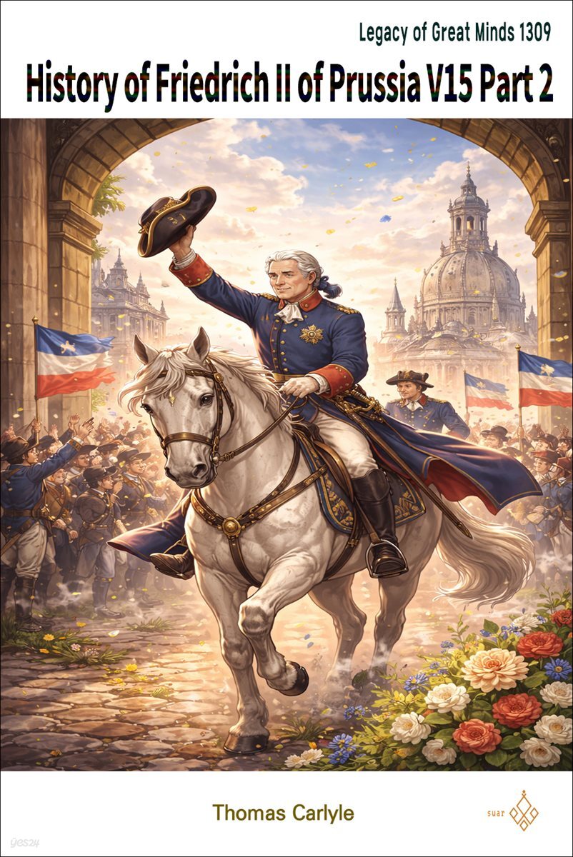 History of Friedrich II of Prussia V15 Part 2